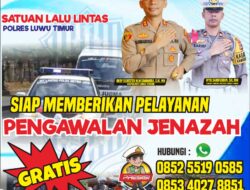 Luar Biasa! Sat Lantas Polres Lutim Luncurkan Inovasi Pengawalan Jenazah Gratis Pada  Masyarakat