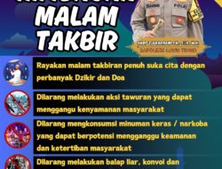 Jelang Malam Takbiran Idul Fitri,Kapolres Lutim Kembali Keluarkan Himbauan